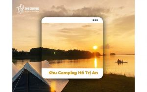 khu camping hồ trị an